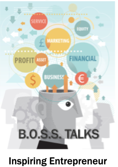 BOSS-Talks Inspiring Entrepreneur